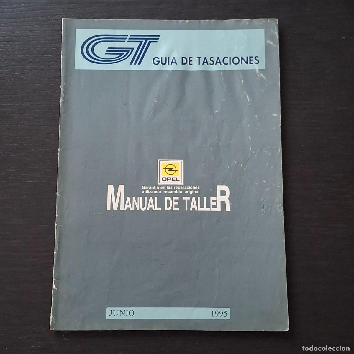 Autos und Motorr&auml;der: GUIA DE TASACIONES - OPEL CORSA KADETT VECTRA ASTRA - DESPIECE CATALOGO PIEZAS RECAMBIO