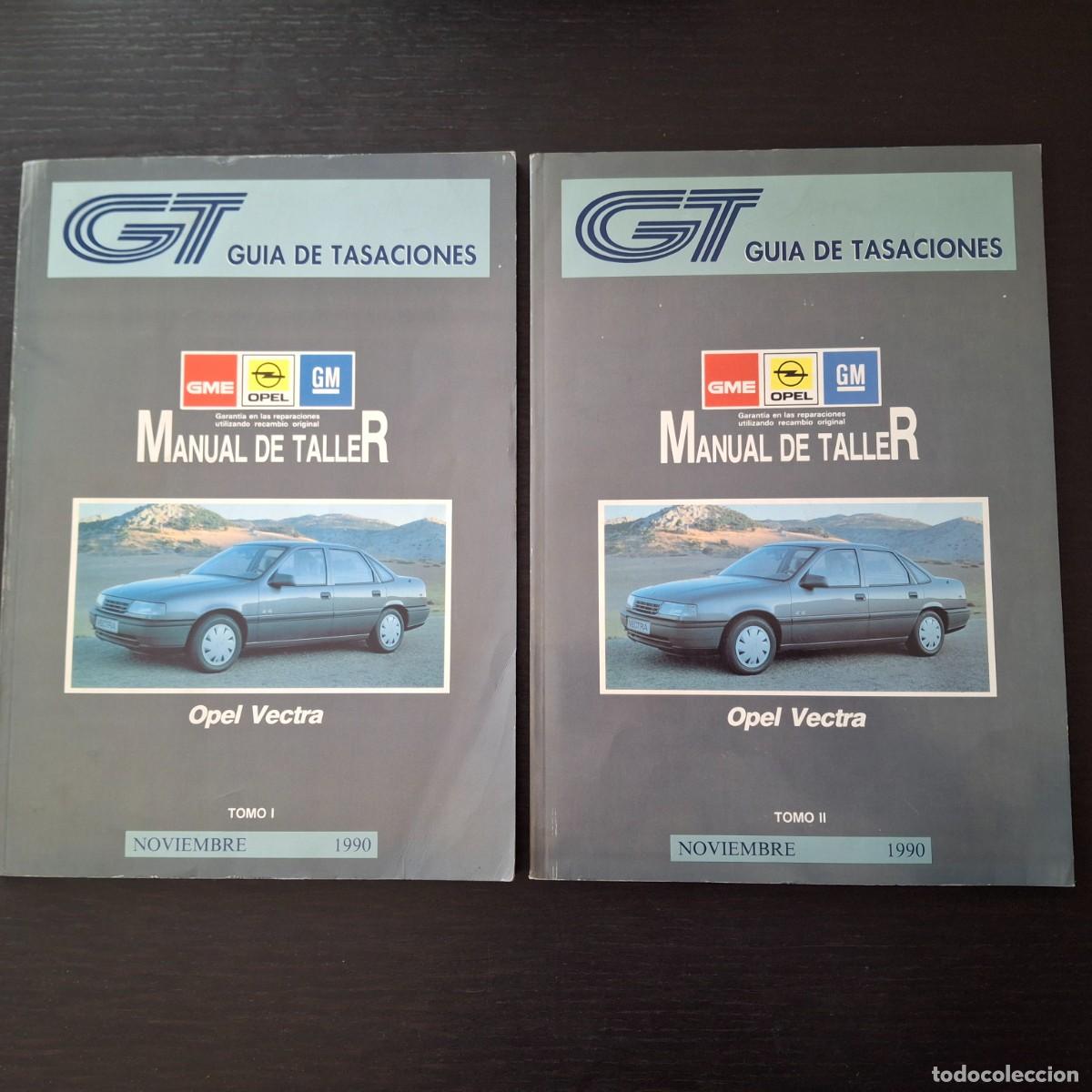 Cars and Motorcycles: OPEL VECTRA - MANUAL DE TALLER - GL GLS CD GT 4x4 2000 16V - NOVIEMBRE 1990 (2 TOMOS)