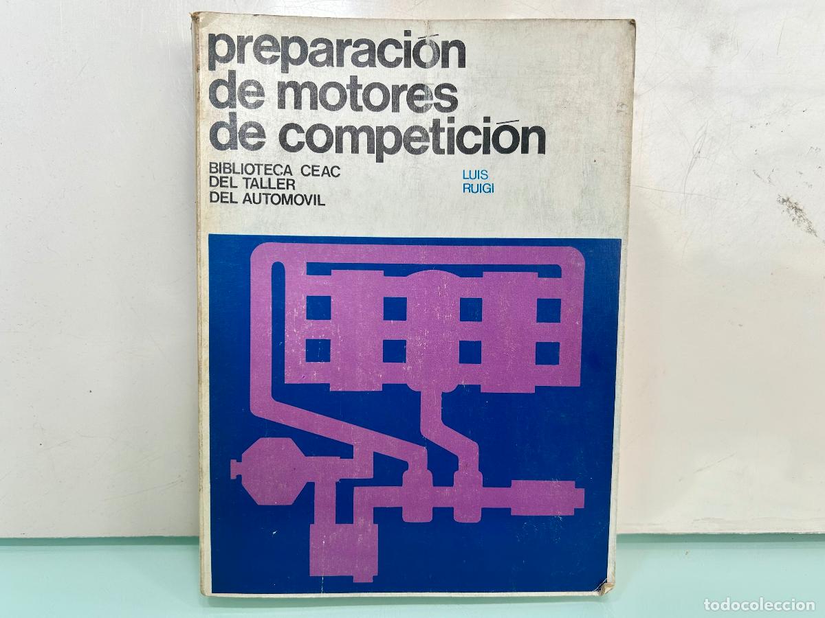 Carros e motociclos: PREPARACI&Oacute;N DE MOTORES DE COMPETICI&Oacute;N-CEAC BIBLIOTECA DEL AUTOM&Oacute;VIL 1976-LIBRO MEC&Aacute;NICA MOTOR TALLER