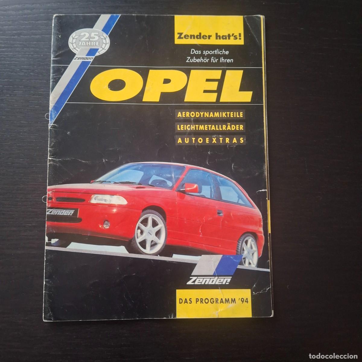 Voitures et Motocyclettes: ZENDER OPEL TUNING ACCESORIOS - ASTRA GSI VECTRA KADETT OMEGA CALIBRA CORSA MANTA - CATALOGO 1994