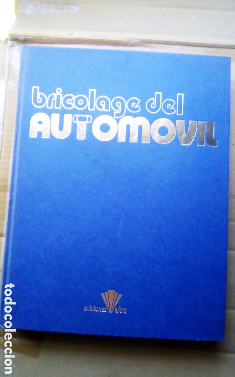 Carros e motociclos: Bricolage del autom&oacute;vil, tomo n&deg; 3 (col. 3 tomos). Ediciones UVE, 1979. Tapa dura, p&aacute;ginas 641 a 960