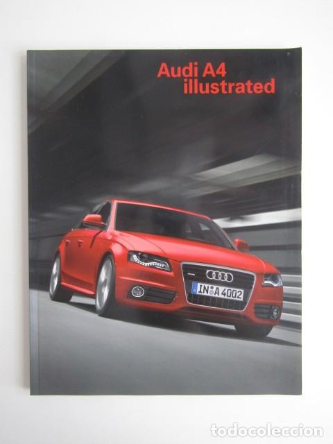Cars and Motorcycles: LIBRO REVISTA AUDI A4 ILLUSTRATED - 2008