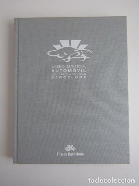 Cars and Motorcycles: LIBRO XXX SALONES DEL AUTOMOVIL BARCELONA Y 100 A&Ntilde;OS COMPETICIONES MOTOR EN ESPA&Ntilde;A