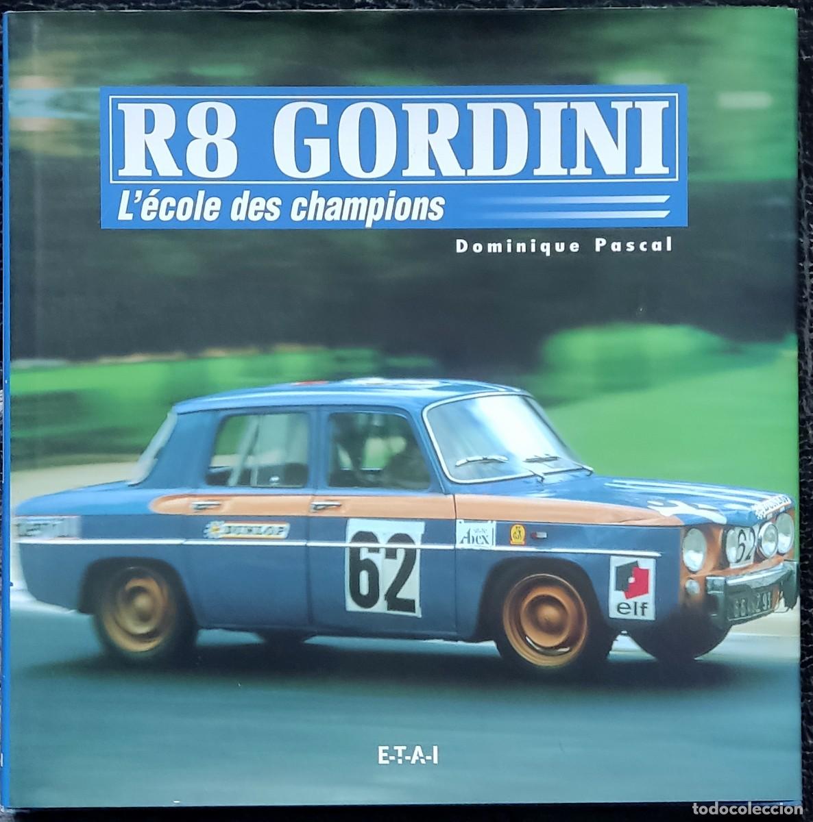 Autos und Motorr&auml;der: Libro Renault 8 Gordini, L' Ecole des champions