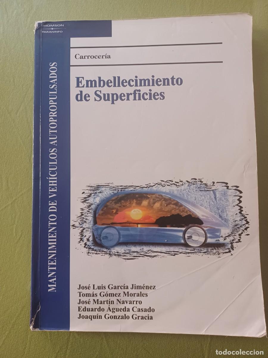 Voitures et Motocyclettes: CARROCERIA. EMBELLECIMIENTO DE SUPERFICIES.