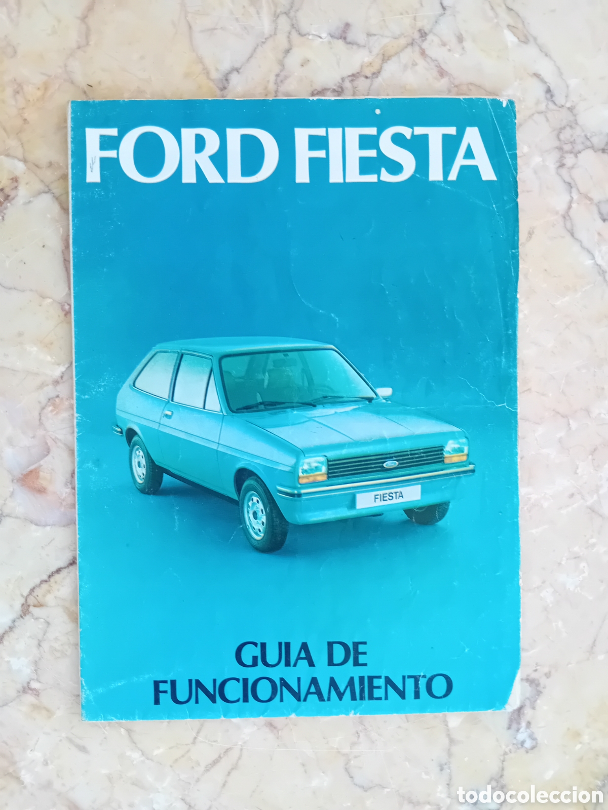 Coches y Motocicletas: Ford Fiesta - Guia de funcionamiento - 1977