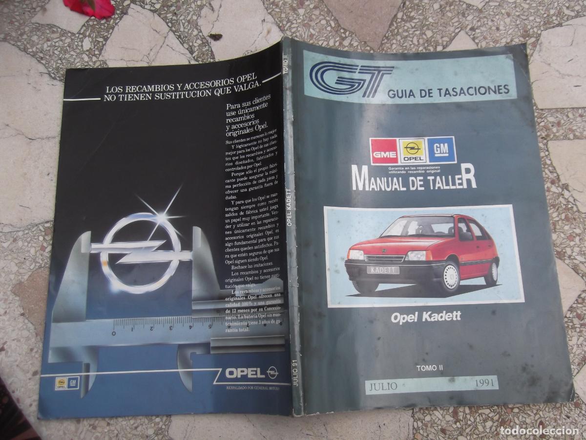 Cars and Motorcycles: guia de tasaciones, manual taller, opel kadett tomo II, julio 1991