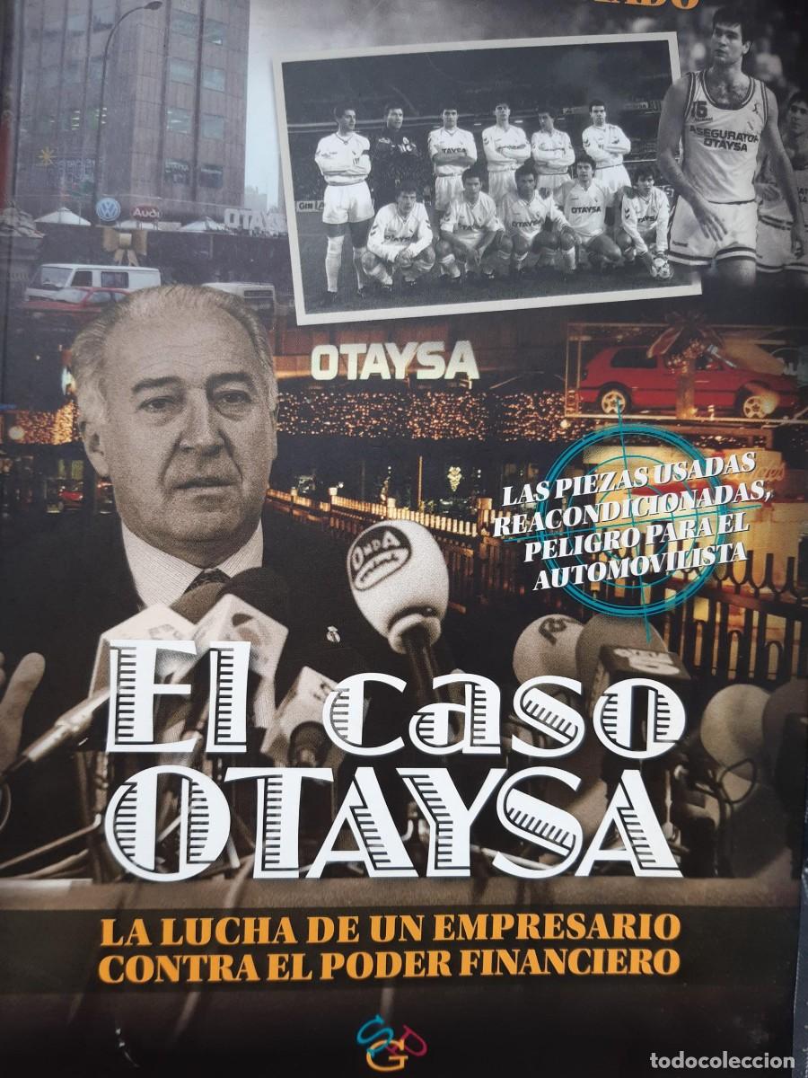 Automobili e Motociclette: El caso Otaysa. La lucha de un empresario contra el poder financiero - Santiago G&oacute;mez Pintado, Monte
