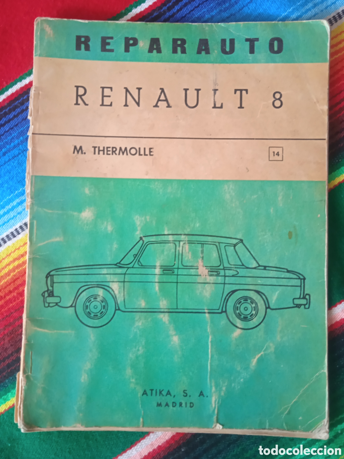 Voitures et Motocyclettes: REPARAUTO 14- * RENAULT 8 Manual Reparaci&oacute;n 1967-68 (ampliado 8 TS)
