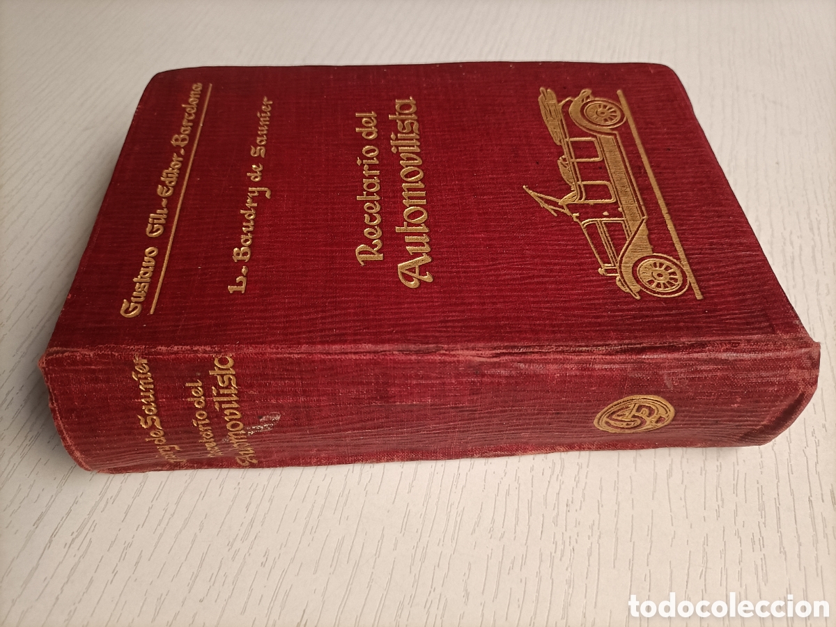 Autos und Motorr&auml;der: Recetario del automovilista. Colecci&oacute;n pr&aacute;ctica de procedimientos consejos. Baudry de Saunier