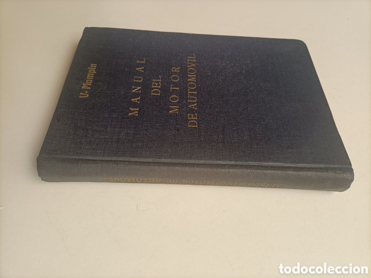 Carros e motociclos: Manual del motor del autom&oacute;vil. Su teor&iacute;a y pr&aacute;ctica. Vicente Mompin