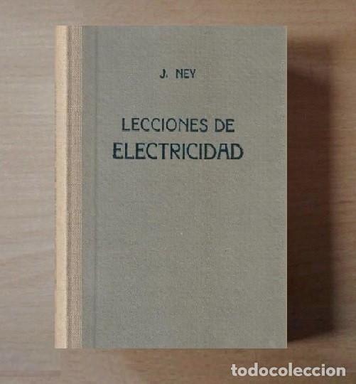 Automobili e Motociclette: �F1663 - [A&Ntilde;O 1952]. LECCIONES DE ELECTRICIDAD. J. NEY. EDICIONES TECNICAS MARCOMBO.
