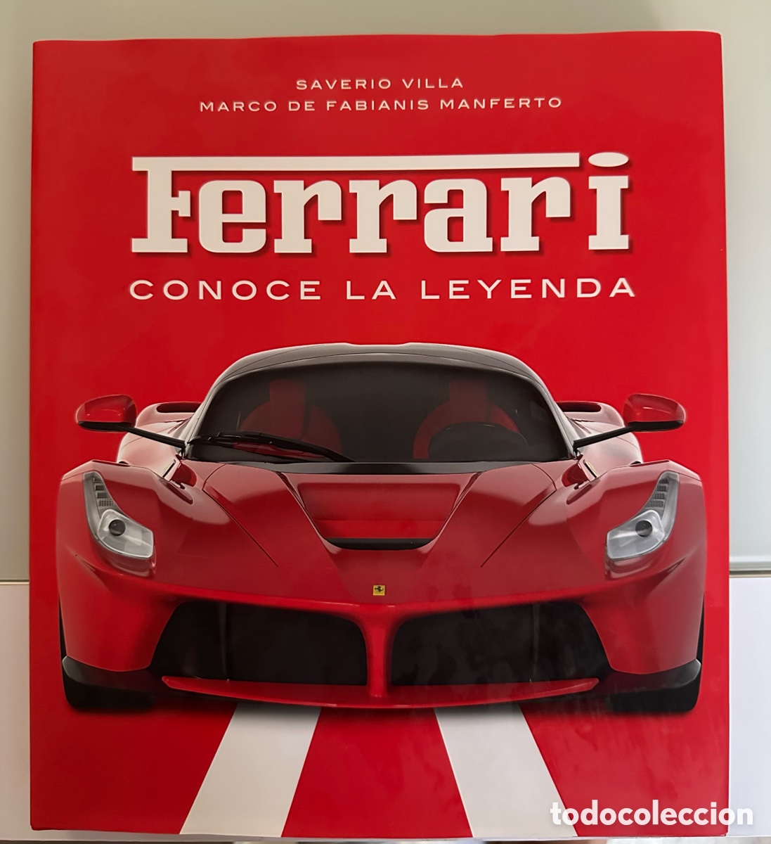 Coches y motocicletas: Ferrari conoce la leyenda, Saverio Villa, Marco de Fabianis Manferto, ilustrado, tapa dura.