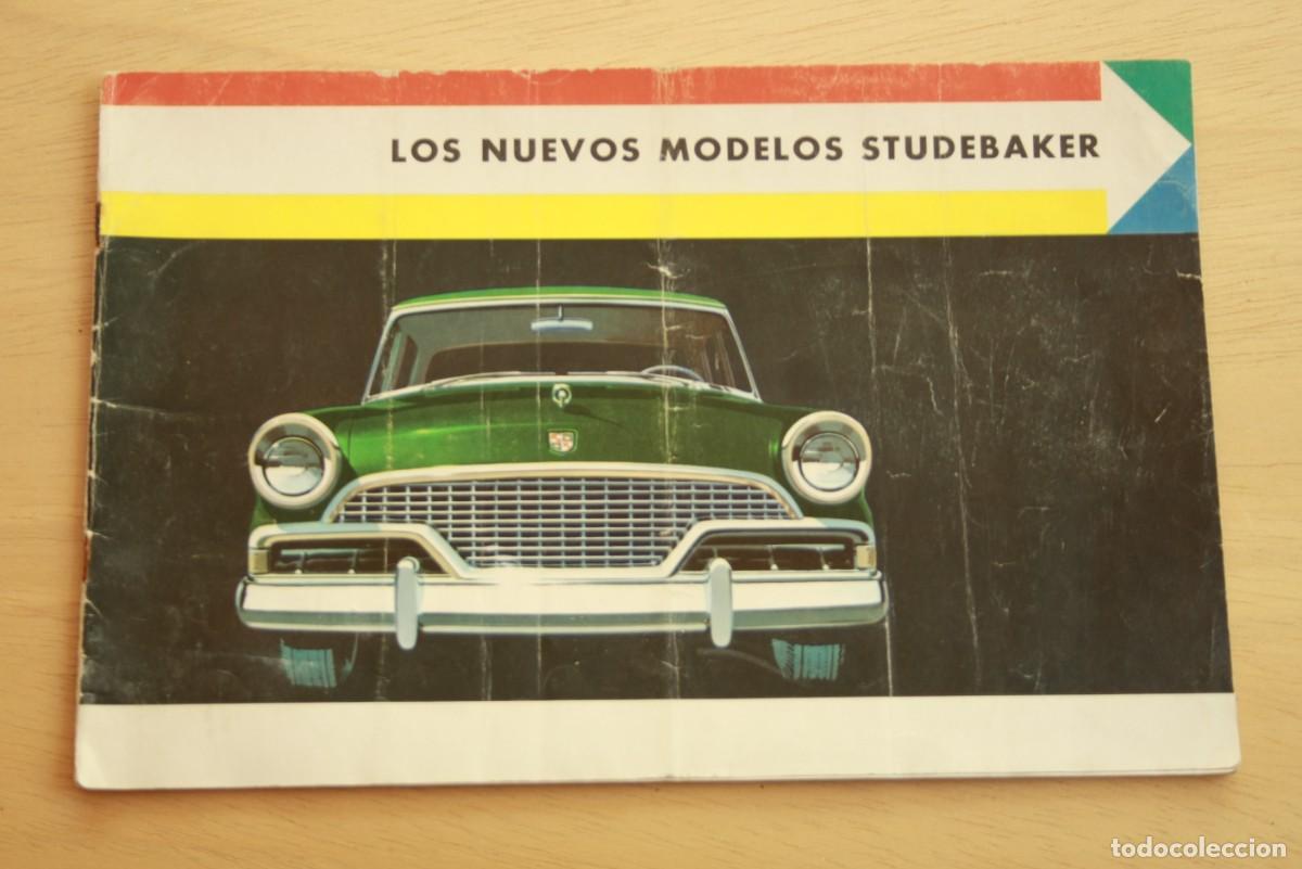 Cars and Motorcycles: Folleto veh&iacute;culos &rdquo;LOS NUEVOS MODELOS STUDEBAKER&rdquo; 1956