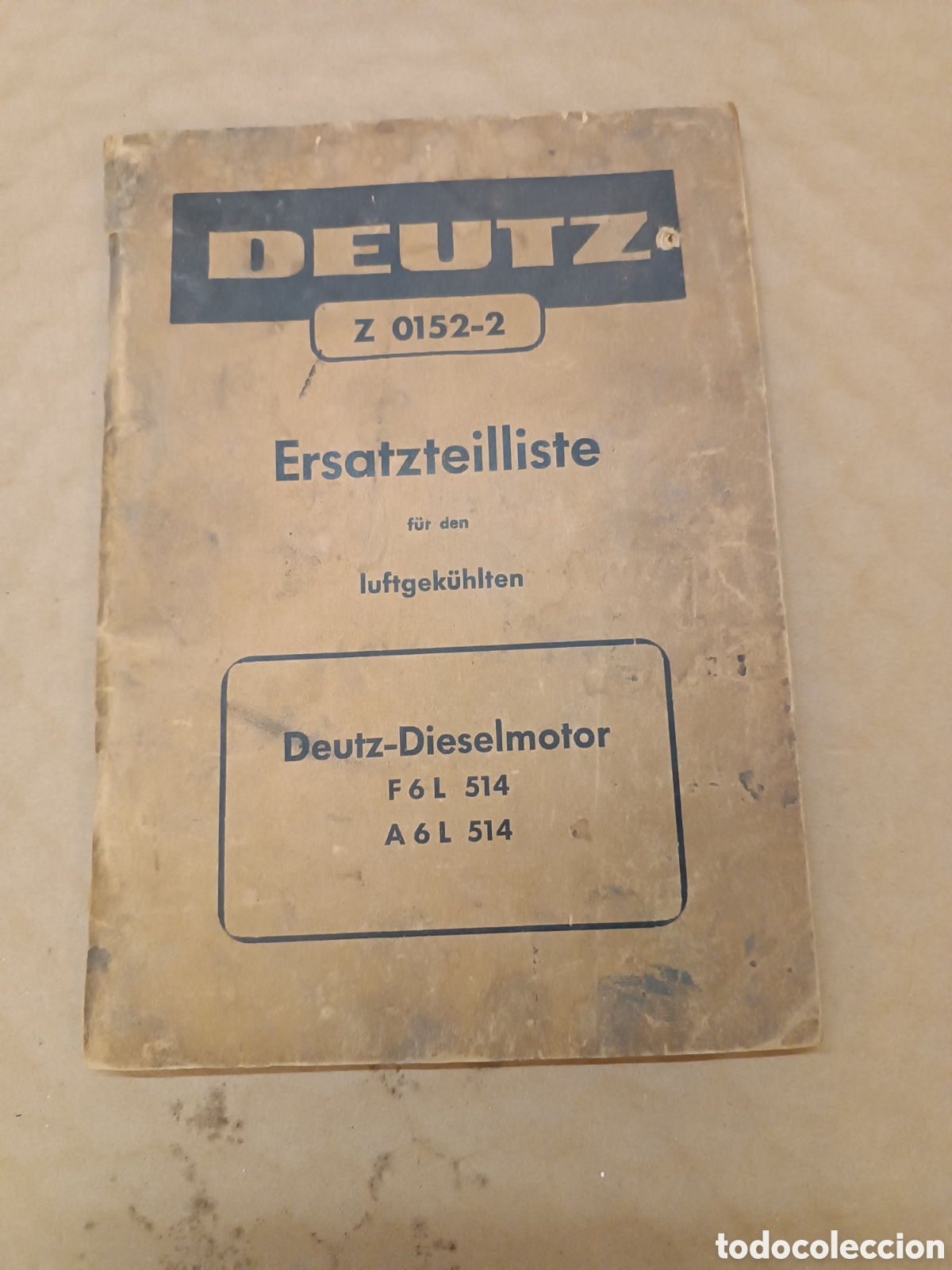 Carros e motociclos: Catalogo de Piezas Motor Deutz F 6 L 514 y A 6 L 514