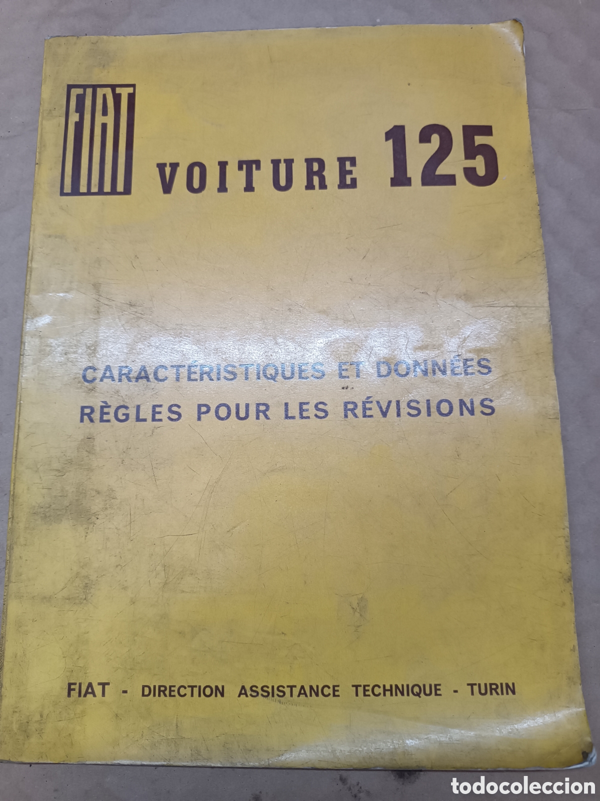 Coches y Motocicletas: Fiat 125 Manual de Taller