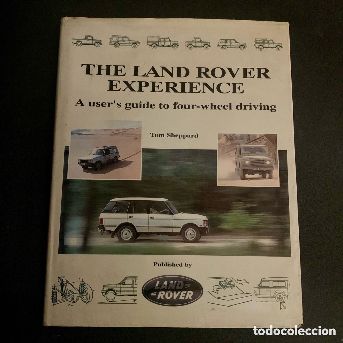 Coches y Motocicletas: Libro The Land Rover Experience: A User's Guide to Four-wheel Driving defender range discovery