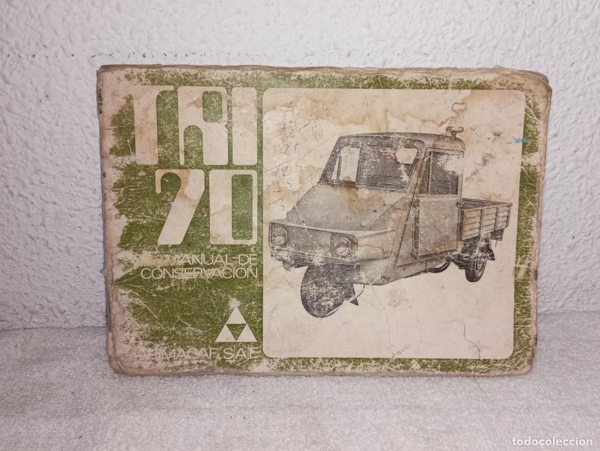 Coches y Motocicletas: ANTIGUO MANUAL DE CONSERVACION MOTOCARRO TRIMAK TRIMACAR TRI 70 A&Ntilde;O 1977
