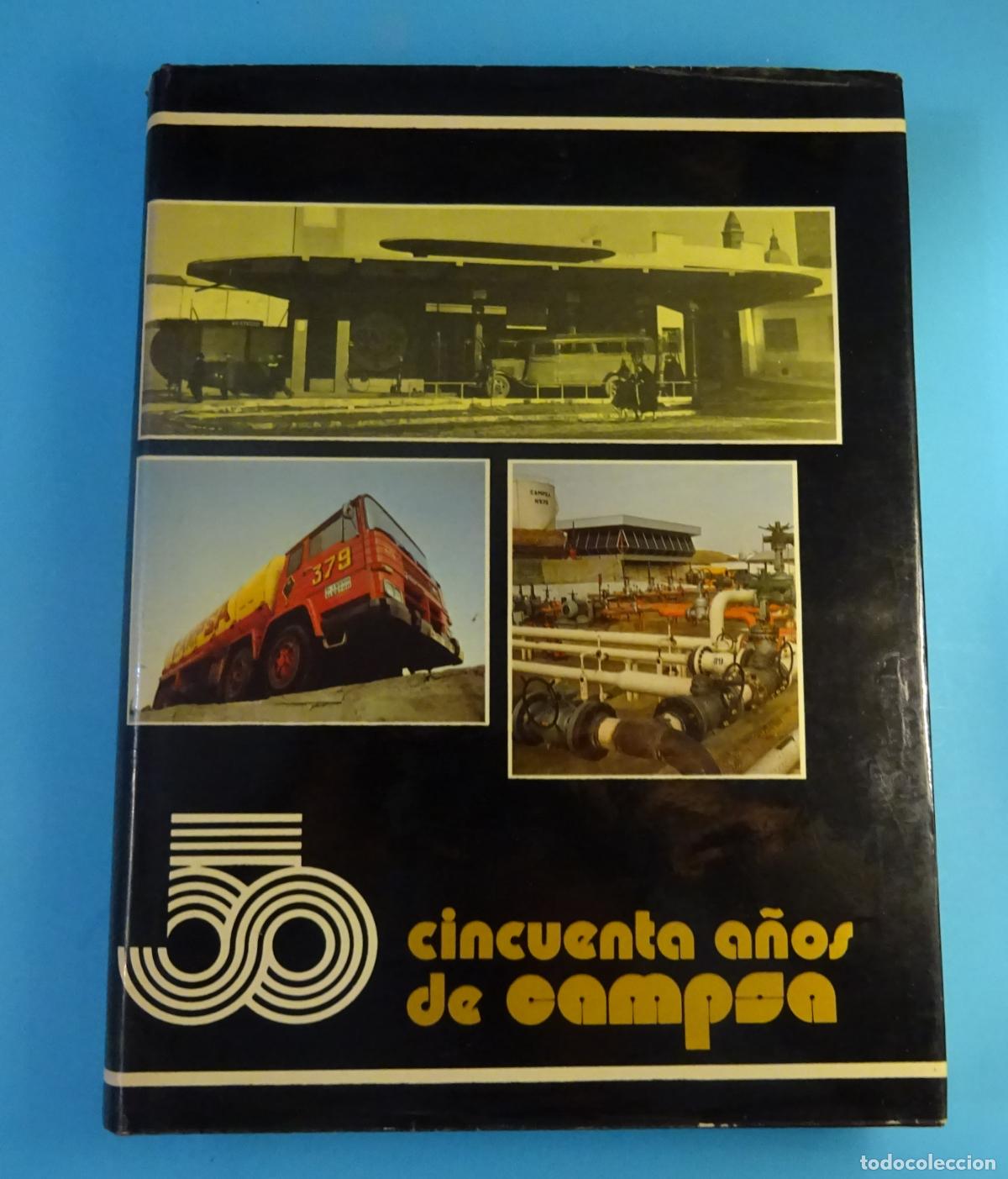 Coches y Motocicletas: 50 CINCUENTA A&Ntilde;OS DE CAMPSA. JUAN ANTONIO CABEZAS