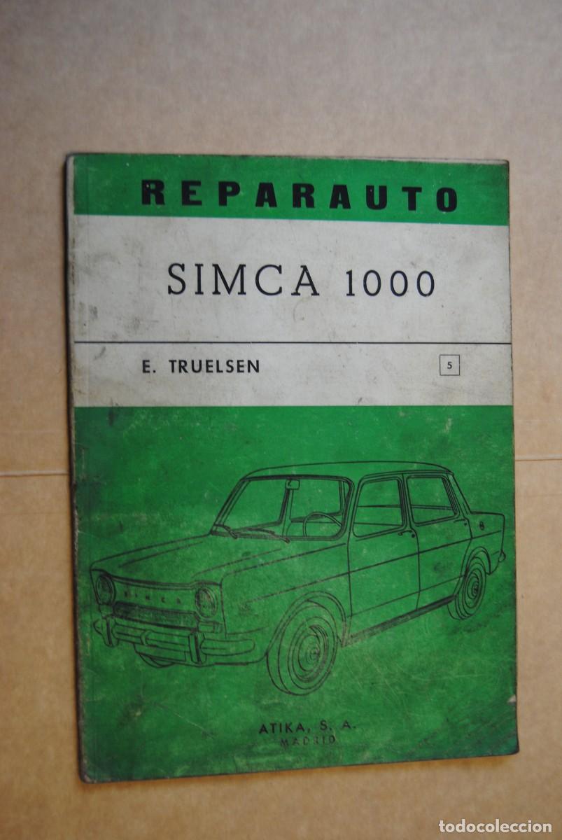 Coches y Motocicletas: Catalogo Reparauto. Simca 1000. ed. Atika 1967