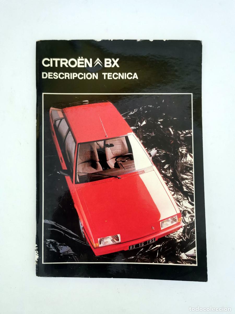 Carros e motociclos: Manual de descripci&oacute;n t&eacute;cnica original del Citro&euml;n BX 14 y 16 - 1983