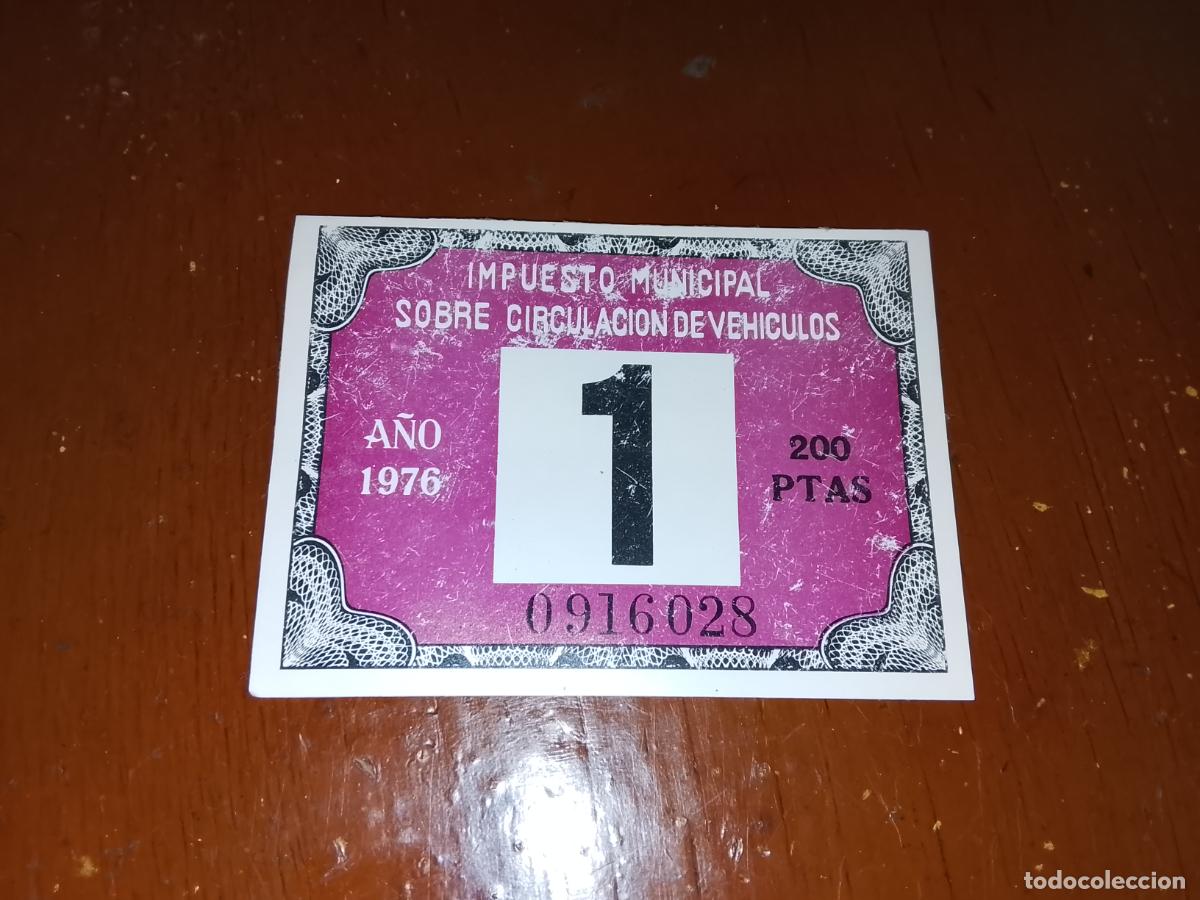 Coches y Motocicletas: Original - Adhesivo Impuesto Municipal Circulaci&oacute;n 1976 - Sin usar (NOS) - 200 PTAS - Clase 1