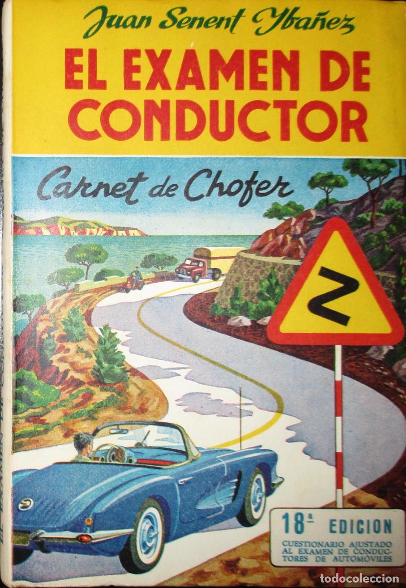 Coches y Motocicletas: EL EXAMEN DE CONDUCTOR. MANUAL DE JUAN SENENT ORIGINAL DE 1961.