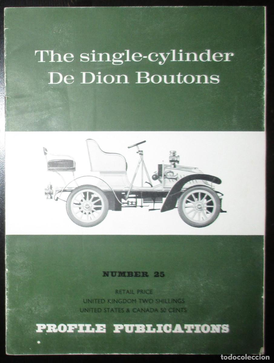 Coches y Motocicletas: THE SINGLE CYLINDER DE DION BOUTONS. MAGAZINE N&ordm; 25 DE PROFILE PUBLICATIONS, ORIGINAL A&Ntilde;OS 60.