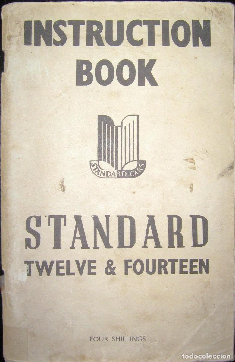 Coches y Motocicletas: MANUAL DE USO Y MANTENIMIENTO DE LOS AUTOM&Oacute;VILES STANDARD 12 & 14, ORIGINAL DE 1947.