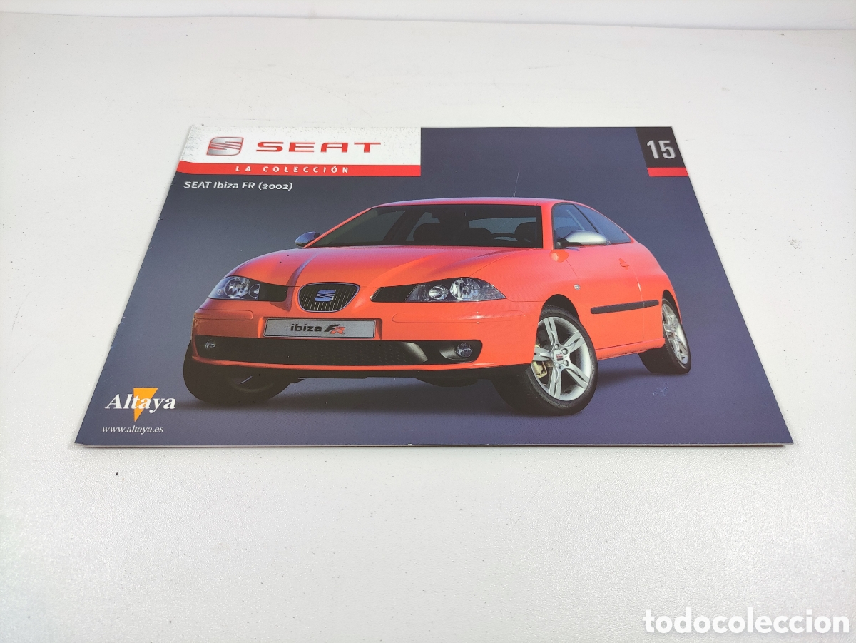 Coches y Motocicletas: Fasc&iacute;culo 15 Seat Ibiza FR a&ntilde;o 2002 SEAT la colecci&oacute;n de Altaya