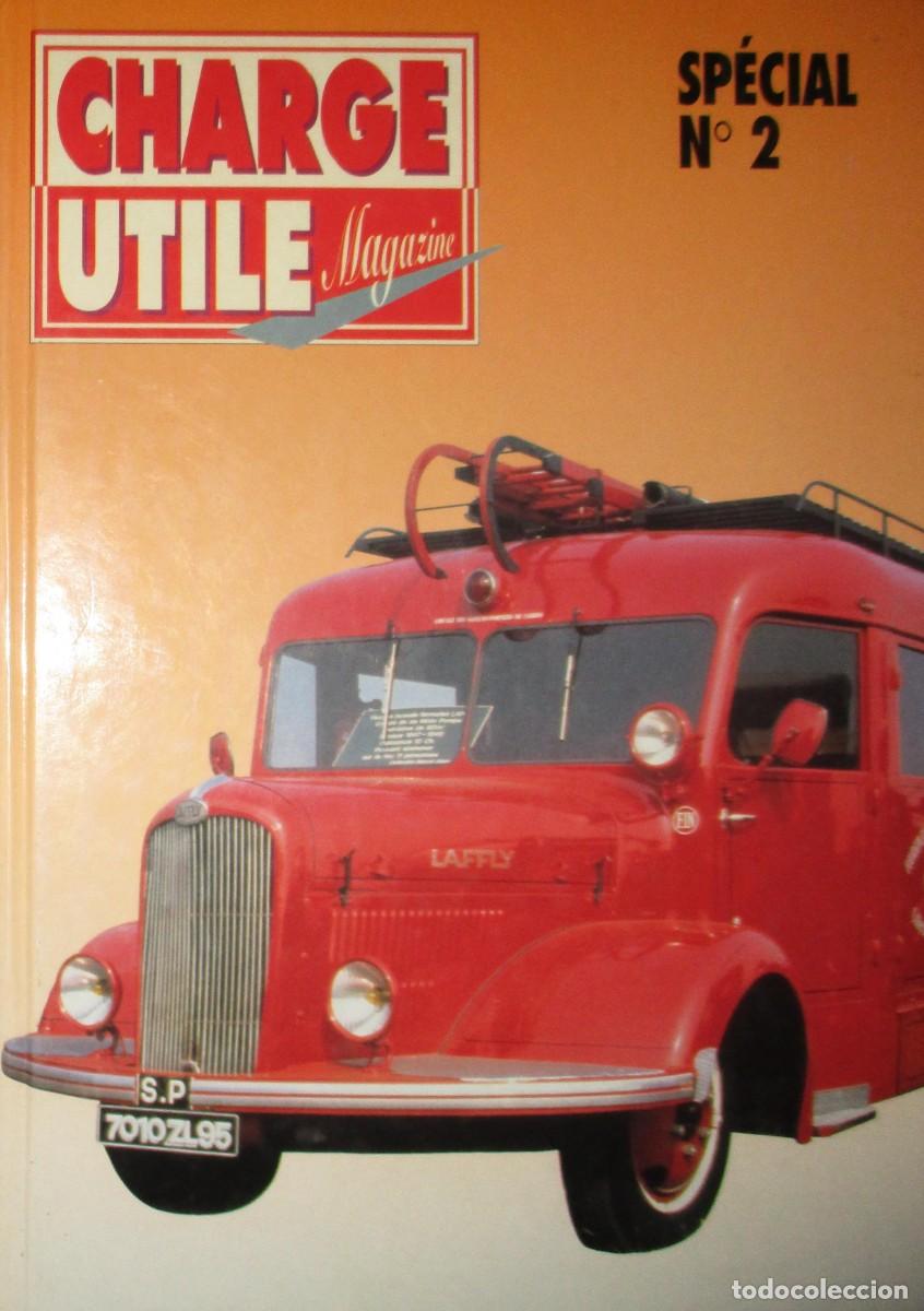 Coches y Motocicletas: CHARGE UTILE N&ordm;2. UN TOMO DE LA REVISTA DE CAMIONES, TRACTORES Y MINIATURAS. MAYO-OCTUBRE 1993.