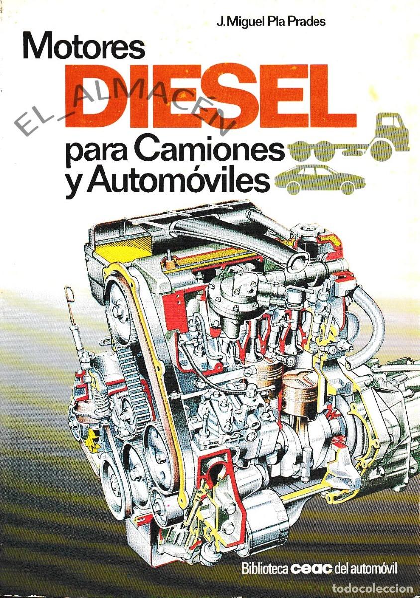Coches y Motocicletas: MOTORES DIESEL PARA CAMIONES Y AUTOM&Oacute;VILES (J.M. PLA PRADES, 1987) SIN USAR