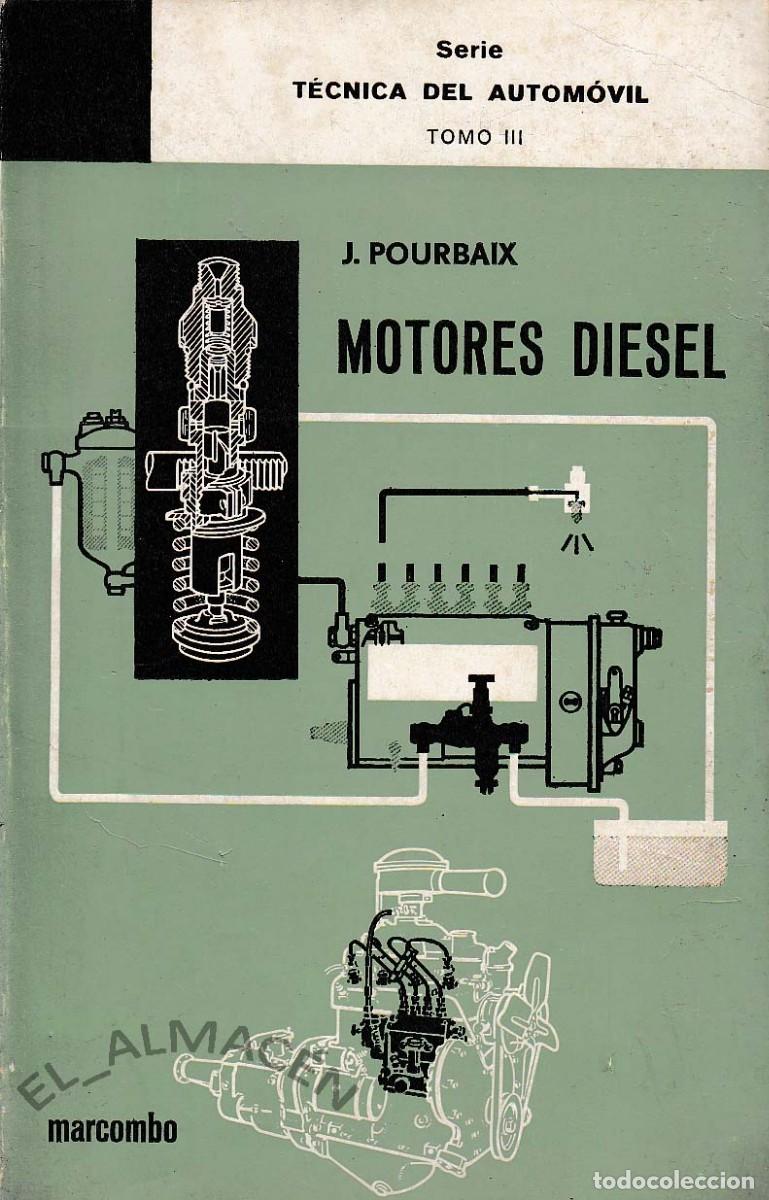 Coches y Motocicletas: MOTORES DIESEL (J. POURBAIX, 1972) SIN USAR JAM&Aacute;S