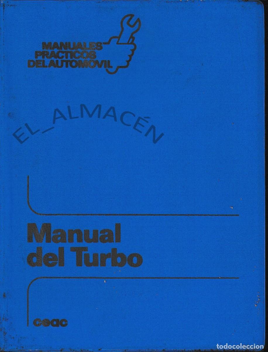 Coches y Motocicletas: MANUAL DEL TURBO (MIGUEL DE CASTRO, 1988) SIN USAR