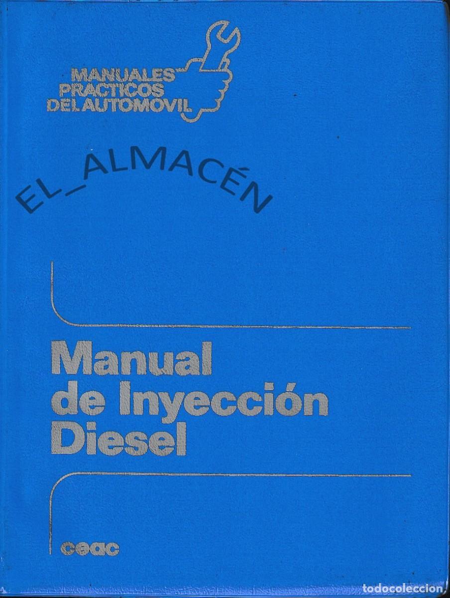 Coches y Motocicletas: MANUAL DE INYECCI&Oacute;N DIESEL (MIGUEL DE CASTRO, 1987) SIN USAR