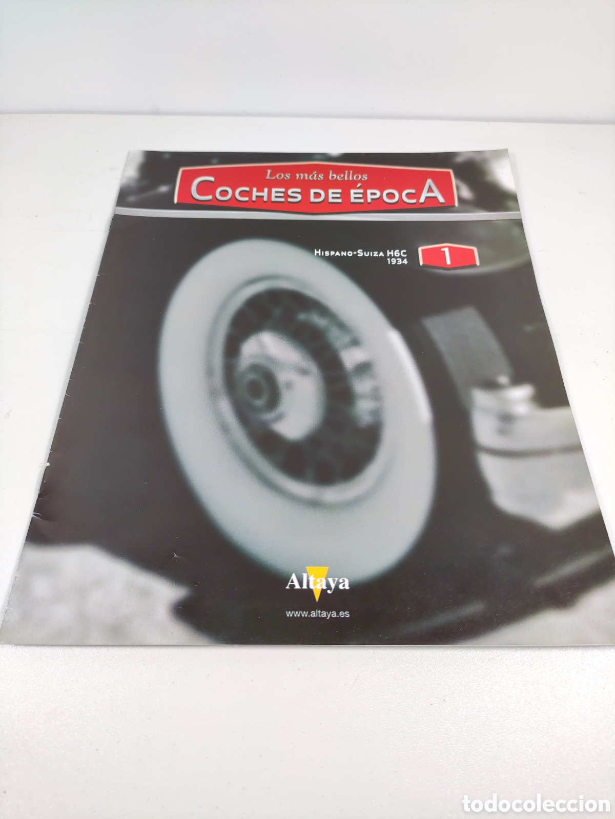 Coches y Motocicletas: Fasc&iacute;culo 1 Hispano Suiza H6C a&ntilde;o 1934 coches de &eacute;poca Altaya