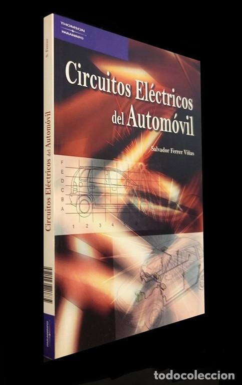 Coches y motocicletas: CIRCUITOS ELECTRICOS DEL AUTOMOVIL. MECANICA. TALLER. [CON PREGUNTAS Y RESPUESTAS DE TESTS]