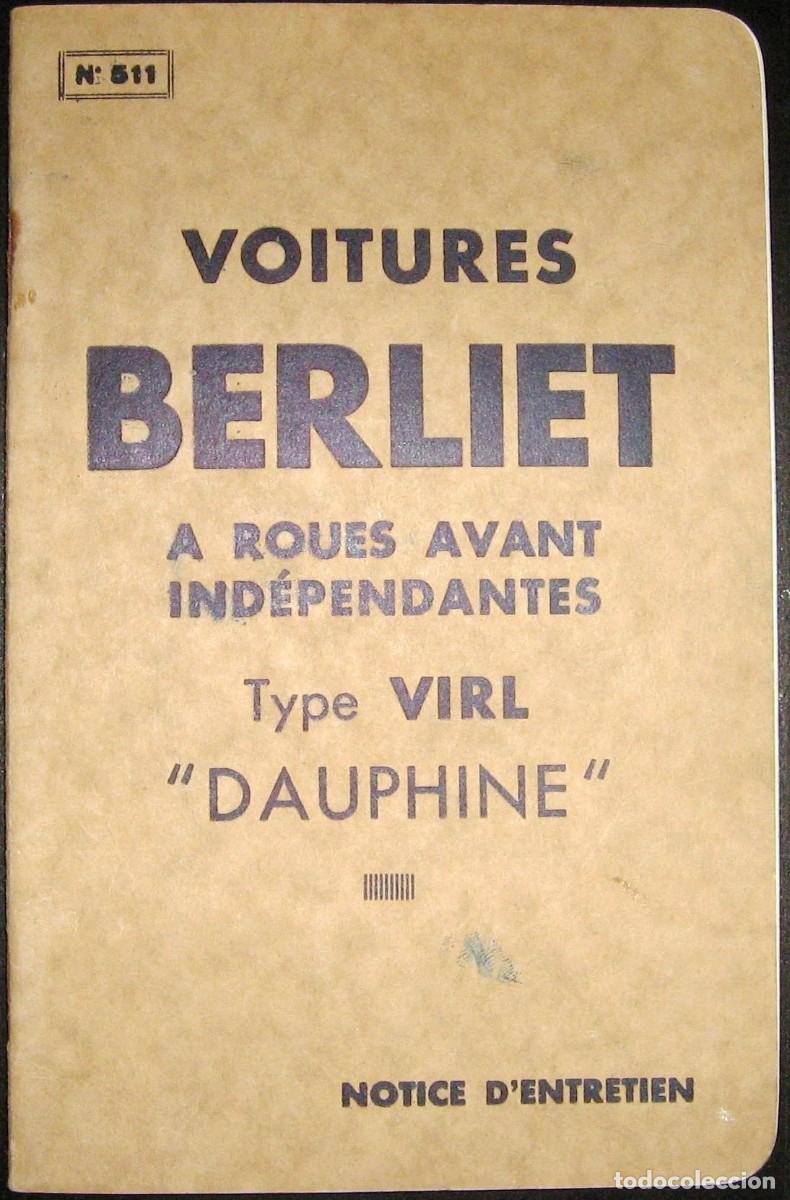 Coches y Motocicletas: MANUAL DE USO Y MANTENIMIENTO DE BERLIET TIPO VIRL DAUPHINE, ORIGINAL DE 1935.