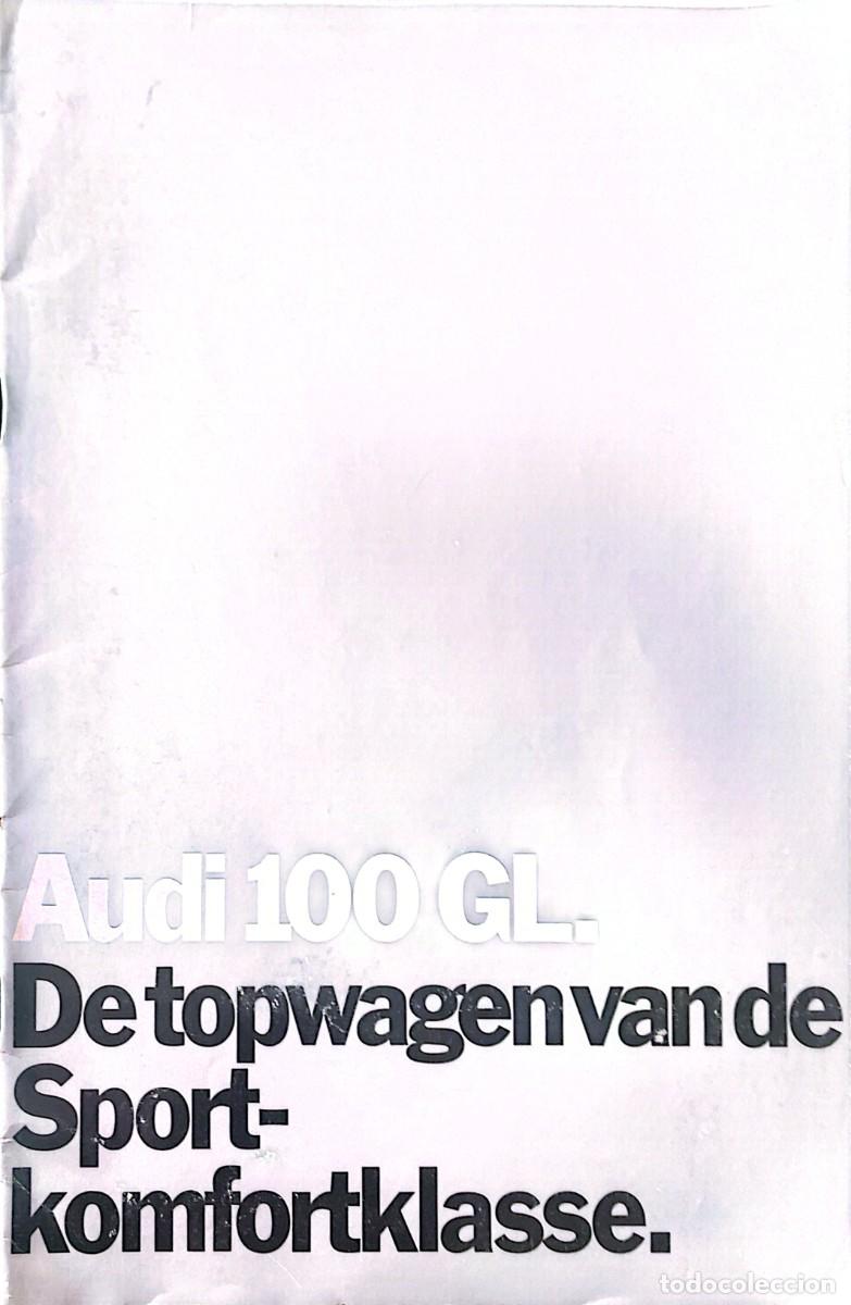 Coches y Motocicletas: CAT&Aacute;LOGO AUDI 100 GL. NEERLAND&Eacute;S