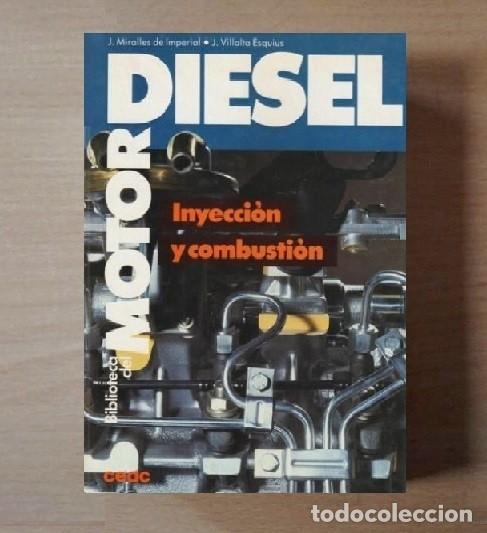 Coches y Motocicletas: MECANICA. MOTOR DIESEL. INYECCION Y COMBUSTION. TALLER.
