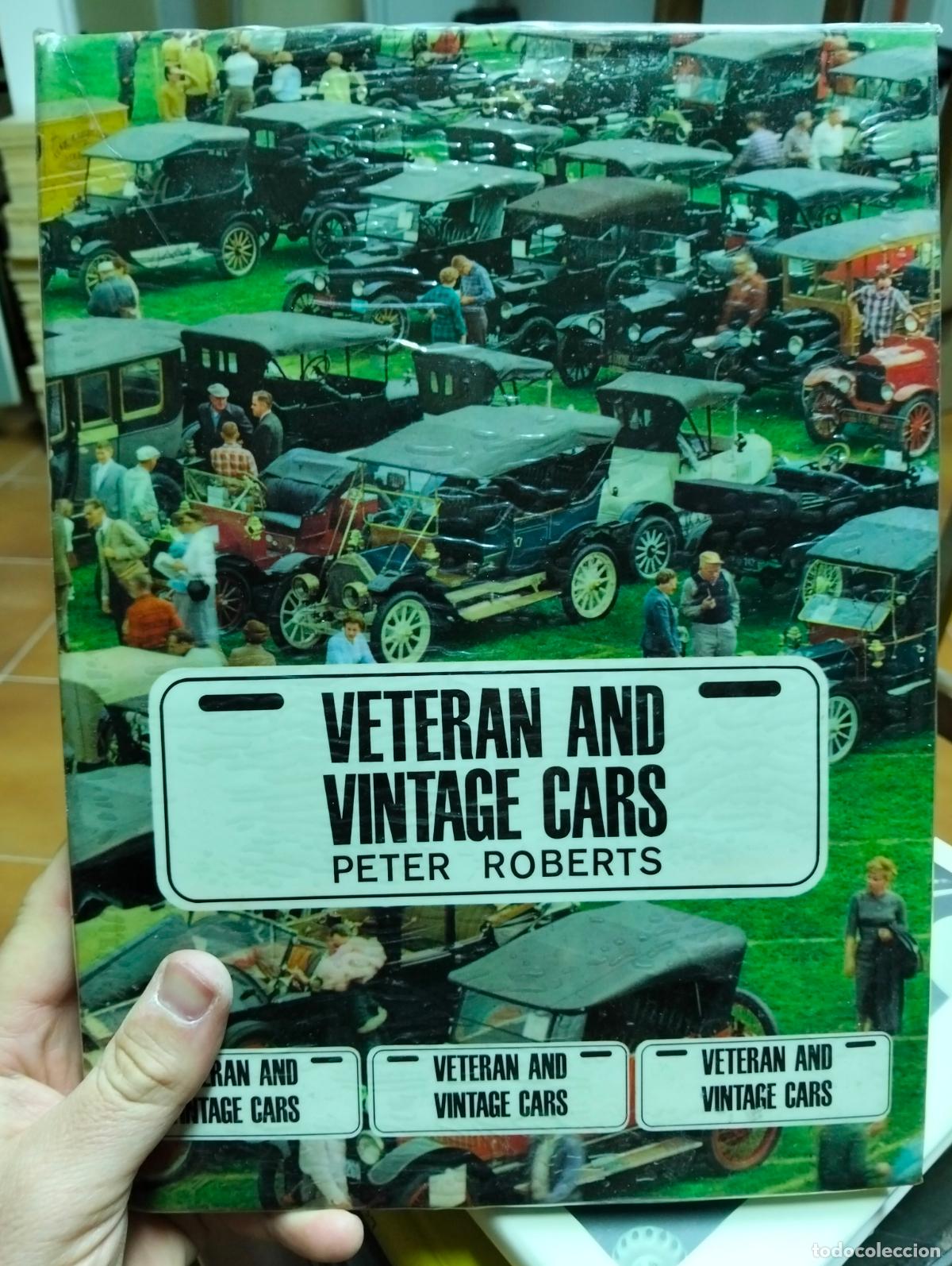 Coches y Motocicletas: Automoviles. Veteran and Vintage Cars, Peter Roberts, ed. Paul Hamlyn, 1969 VISITA CATALOGO L54