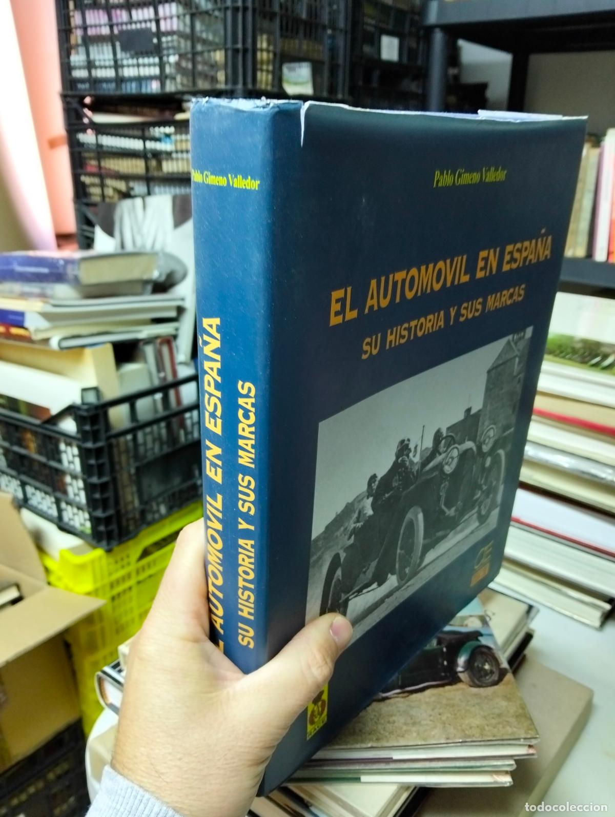 Coches y Motocicletas: Automoviles. El Automovil en Espa&ntilde;a, Historia y Marcas, RACE, P. Gimeno, 1993 VISITA CATALOGO L54