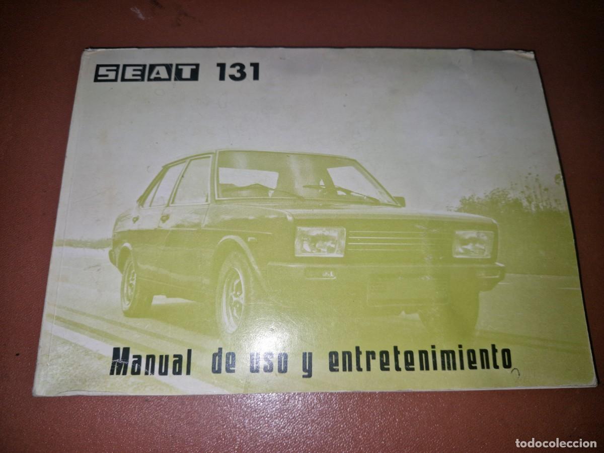Coches y Motocicletas: SEAT 131 SUPERMIRAFIORI MIRAFIORI L CL 1430 1600 PANORAMA - MANUAL DE USO Y ENTRETENIMIENTO USUARIO