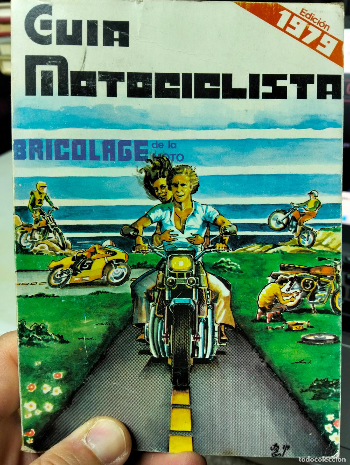 Coches y Motocicletas: Motos. Guia Motociclista, Bricolage de la Moto, 1977 VISITA MI CATALOGO L54