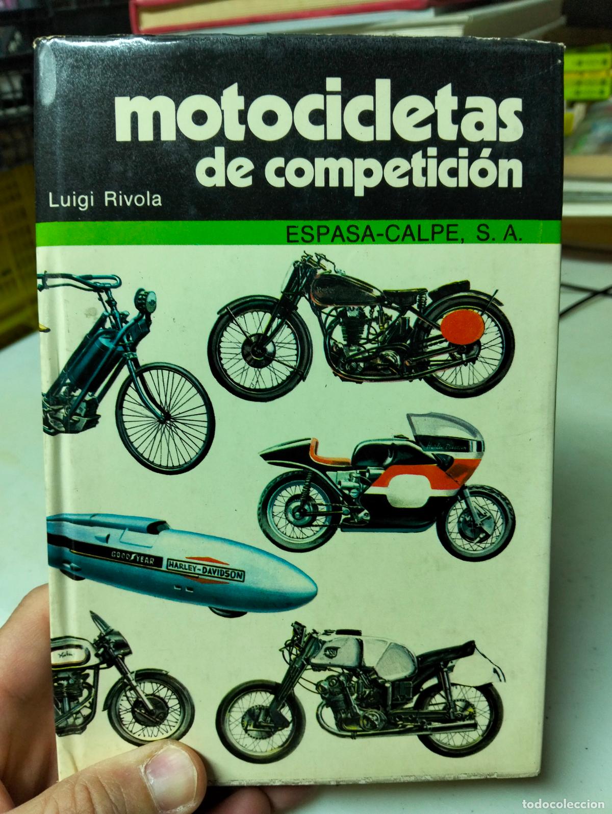 Coches y Motocicletas: Motocicletas de Competicion. Luigi Rivola, Espasa, 1979 VISITA MI CATALOGO L54