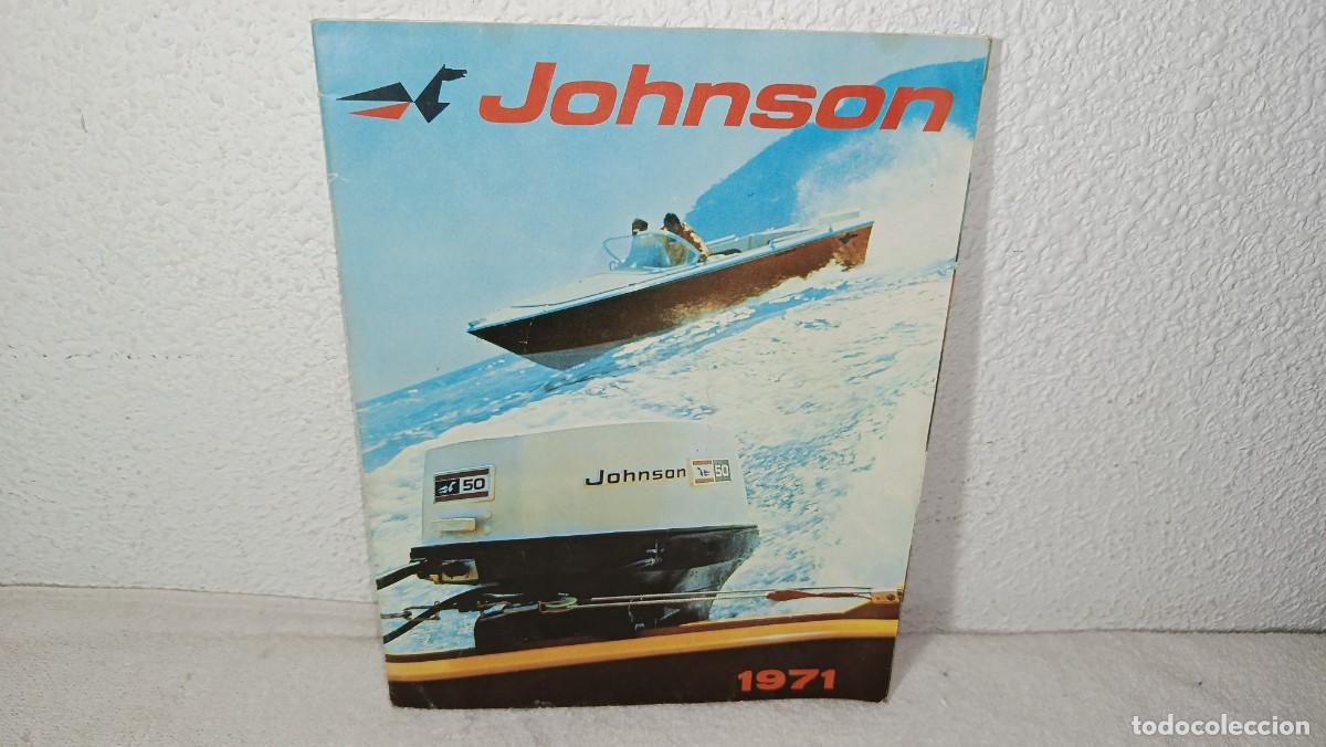 Coches y Motocicletas: ANTIGUO CATALOGO DE MOTORES FUERABORDA JOHNSON OUTBOARD MARINE CORPORATION ESPA&Ntilde;A A&Ntilde;O 1971