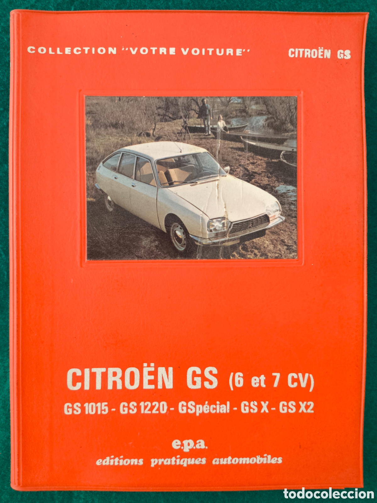 Coches y Motocicletas: CITRO&Euml;N GS AUTO MANUEL D'INSTRUCCIONS E.P.A. FRANCE 1978