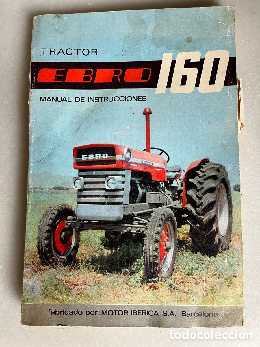 Coches y Motocicletas: Tractor EBRO 160 Manual de instrociones