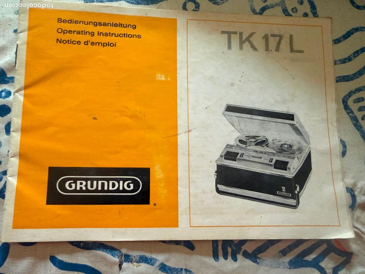 Coches y Motocicletas: Manual de instrucciones magnet&oacute;fono de carrete abierto Grundig TK17L.&nbsp;