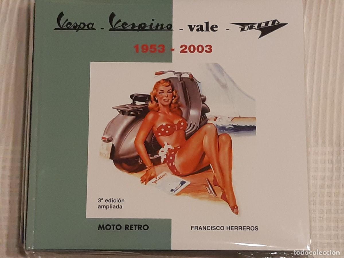 Coches y Motocicletas: VESPA VESPINO VALE DELTA 1953-2003 FRANCISCO HERREROS